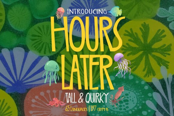 Hours Laters: A Playful Display Font for Branding